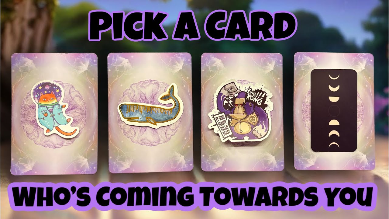 💘 Who’s Coming Towards You📲 Pick A Card Timeless Tarot Reading