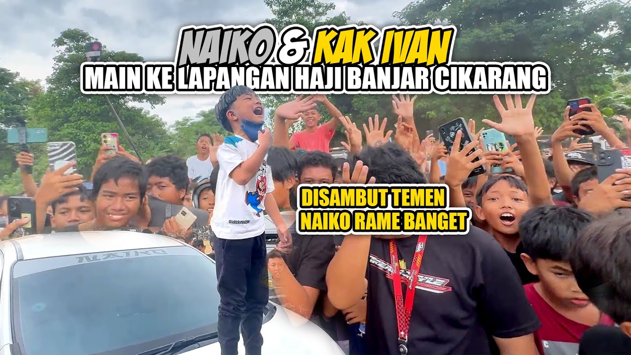 NAIKO VEKACHU KE LAPANGAN HAJI BANJAR CIKARANG GOKIL RAME BANGET 🍄