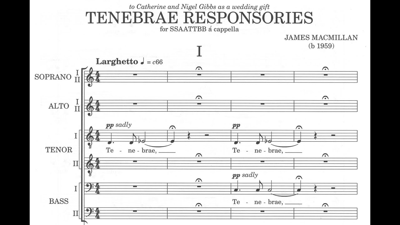 James MacMillan - Tenebrae Responsories (score video)