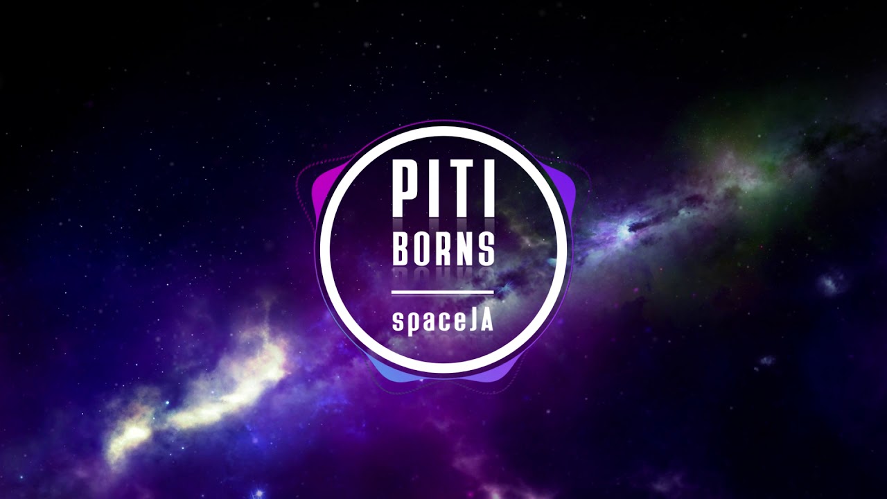 PITI x BORNS - spaceJA (prod. Novmber)