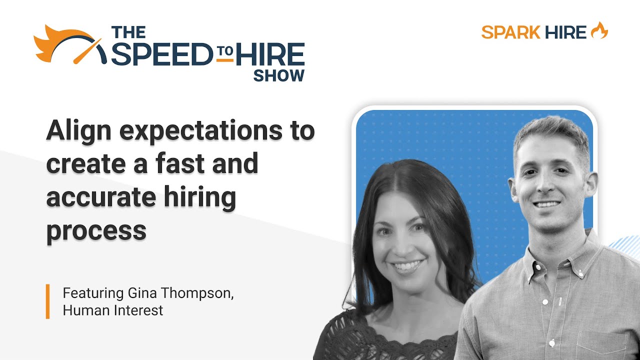 Align expectations to create a fast and accurate hiring process