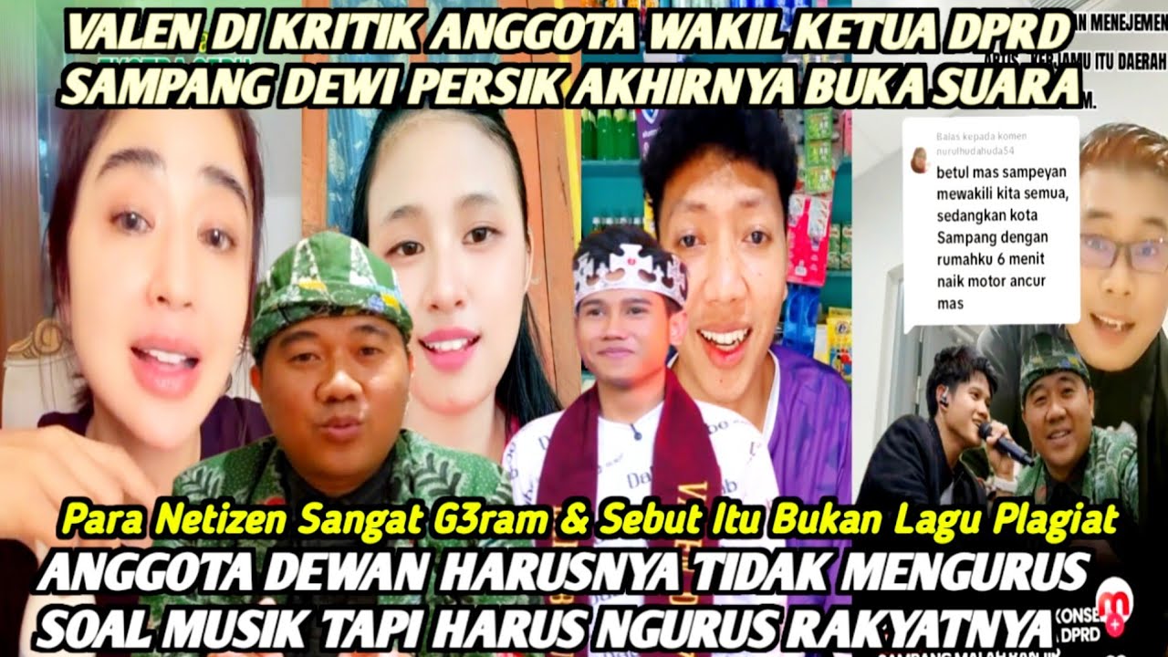 G4WAT‼️DEWI PERSIK TIDAK TERIMA VALEN DI KRITIK BAWAKAN LAGU PLAGIAT OLEH ANGGOTA DPRD SAMPANG❗SIMAK