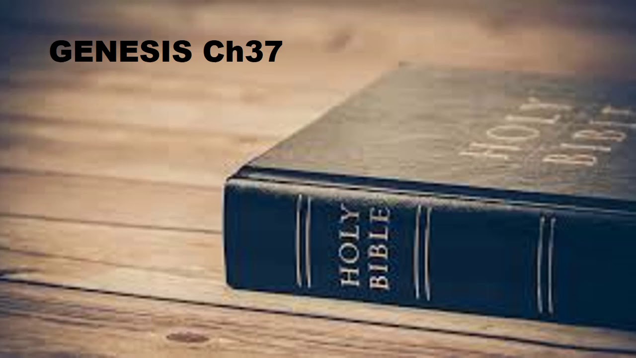 Genesis Ch37
