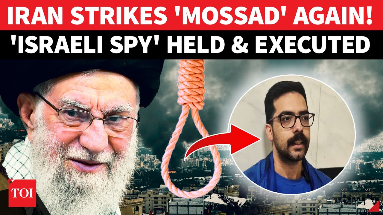 Iran SMASHES 'Mossad Network'; Captures & Executes 'ISRAELI SPY' Amid Huge Crackdown