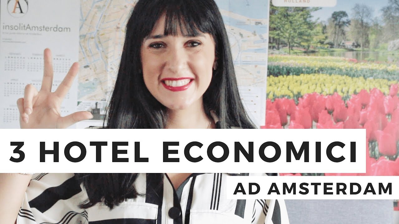 DOVE DORMIRE AD AMSTERDAM - I MIGLIORI HOTEL