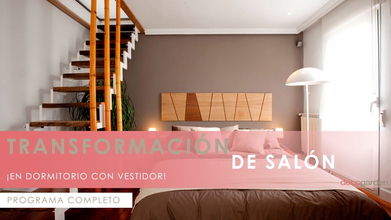 ¡Transformamos un salón en un DORMITORIO con VESTIDOR! 😍😍 - Programa completo - Decogarden
