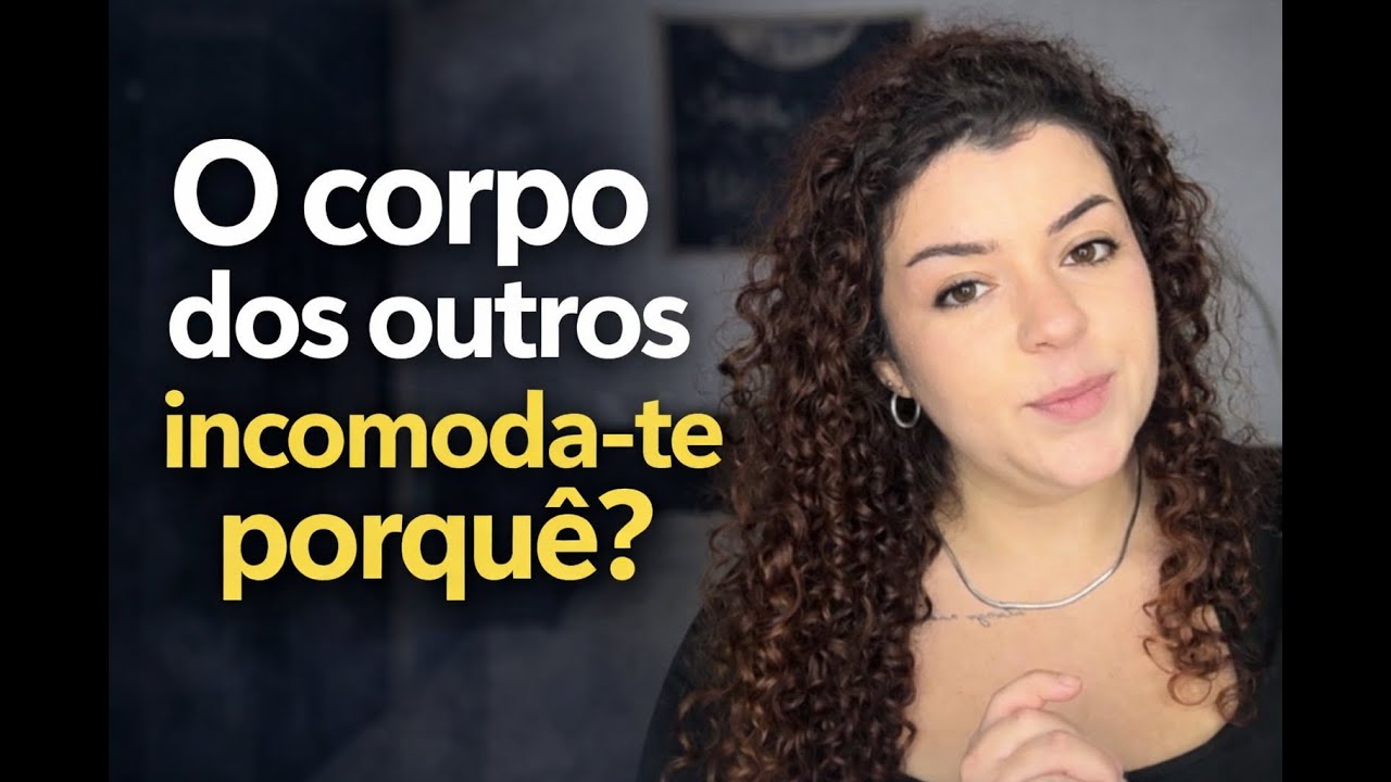 Porque é que o corpo dos outros incomoda tanto? | Bariátrica, saúde e respeito
