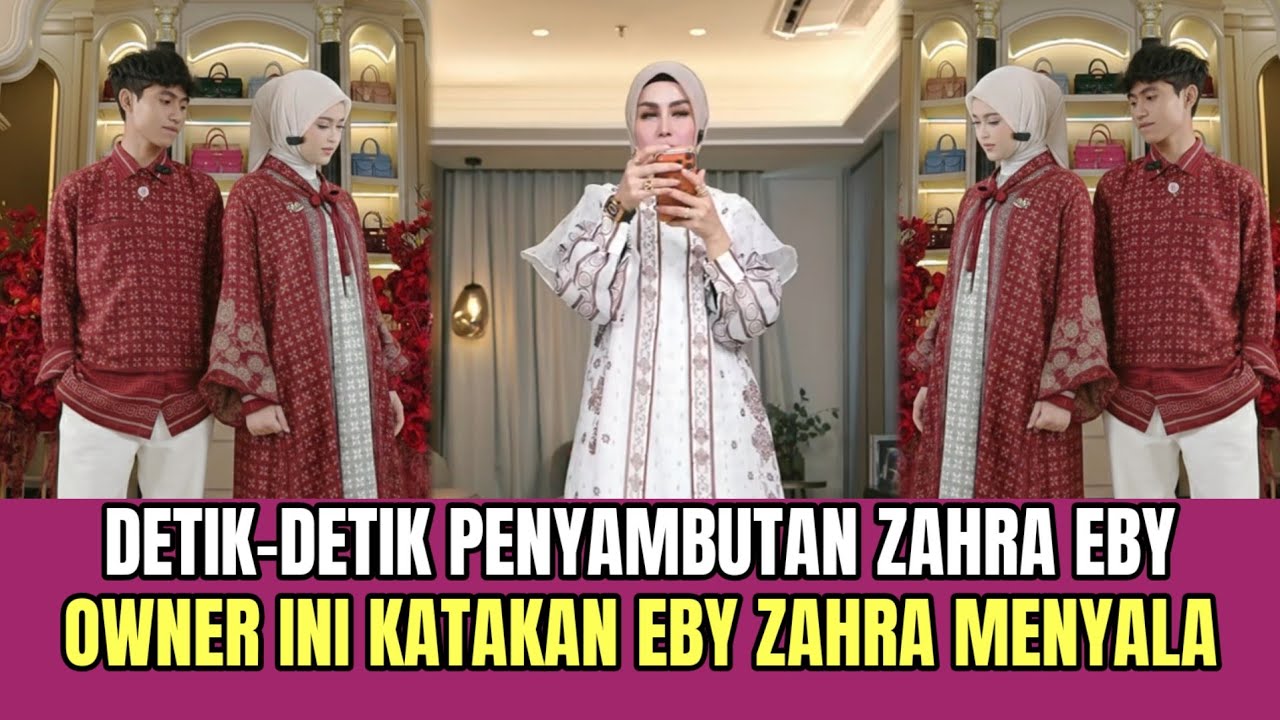 Live Detik-detik Zahra dan Eby Sudah Datang, Owner Ini Katakan Eby Zahra Menyala!
