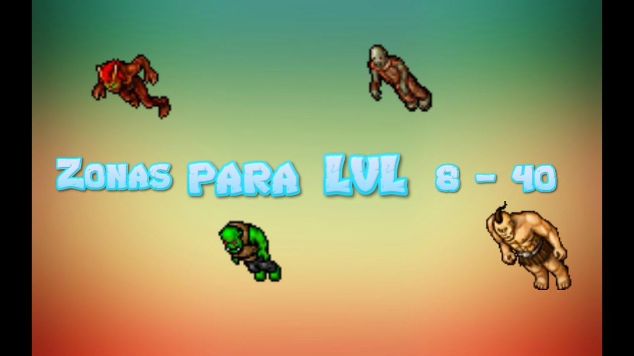 TIBIA | ZONAS DONDE HUNTEAR | LVL 8 - 40 | FREE | THAIS