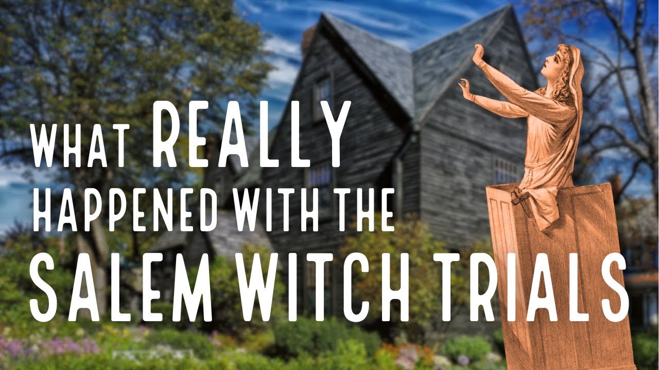 The REAL history of the Salem Witch Trials