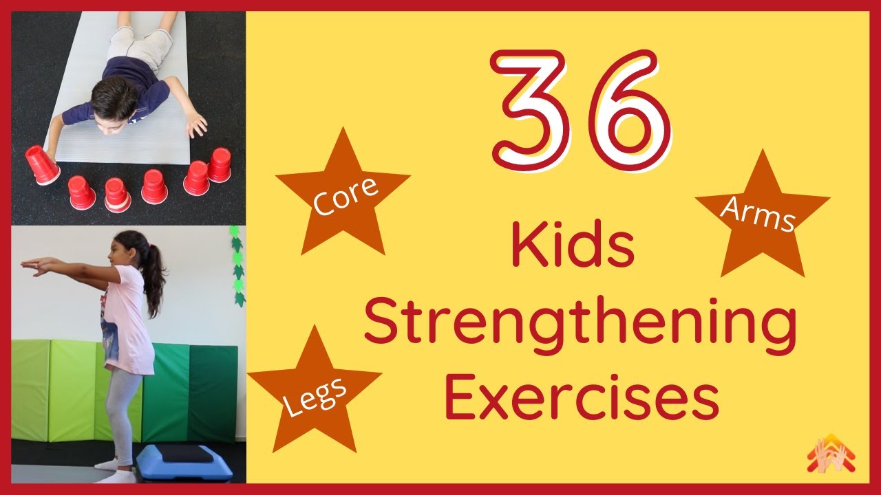 Kids workout [36 strengthening exercises for legs, arms & core]
