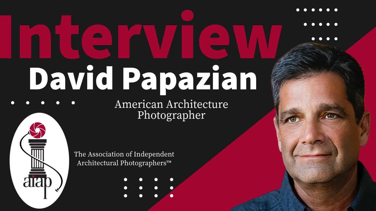 DAVID PAPAZIAN - A photographer's 45 year success story in professional architectural photography.