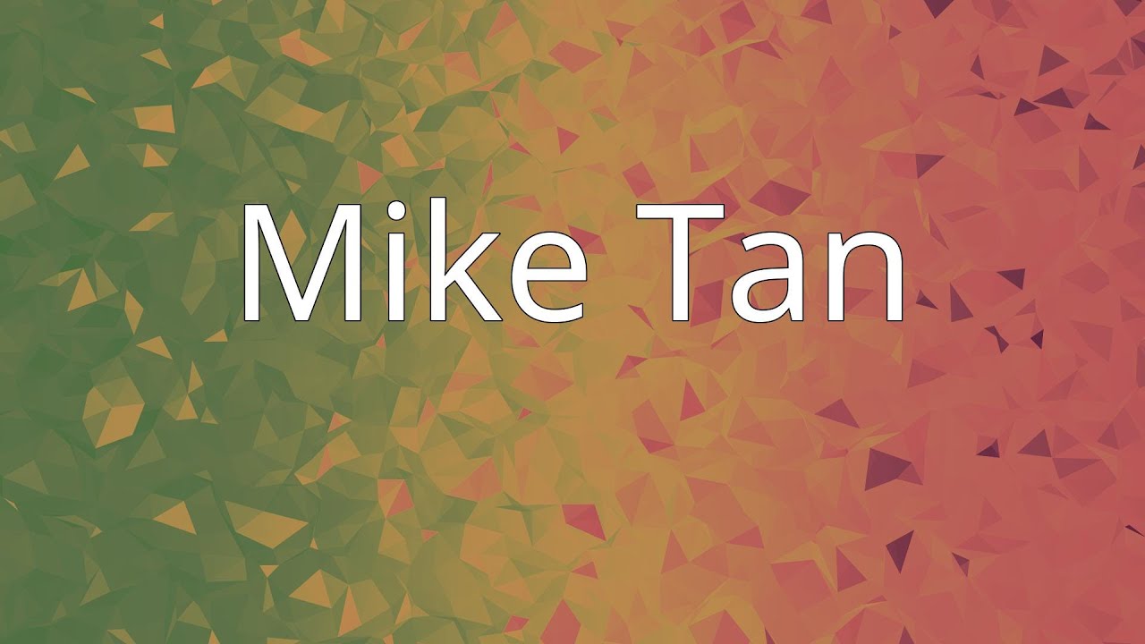 Mike Tan