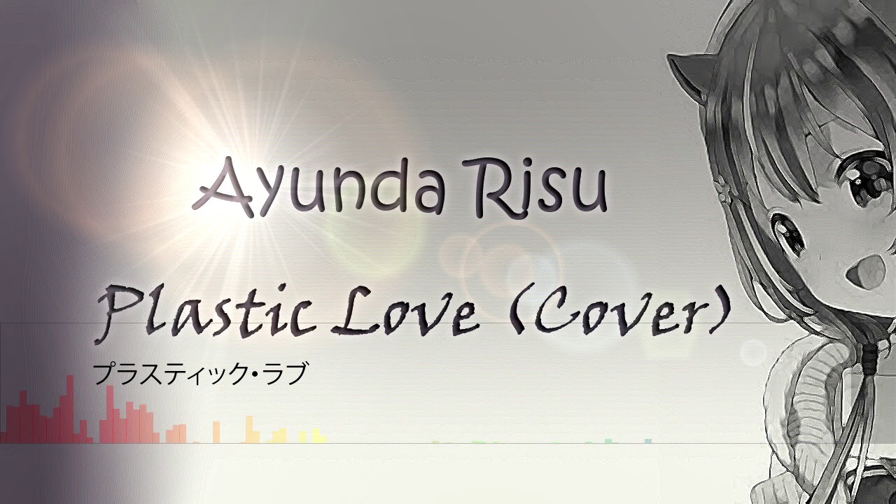 [Cover] Ayunda Risu - Plastic Love