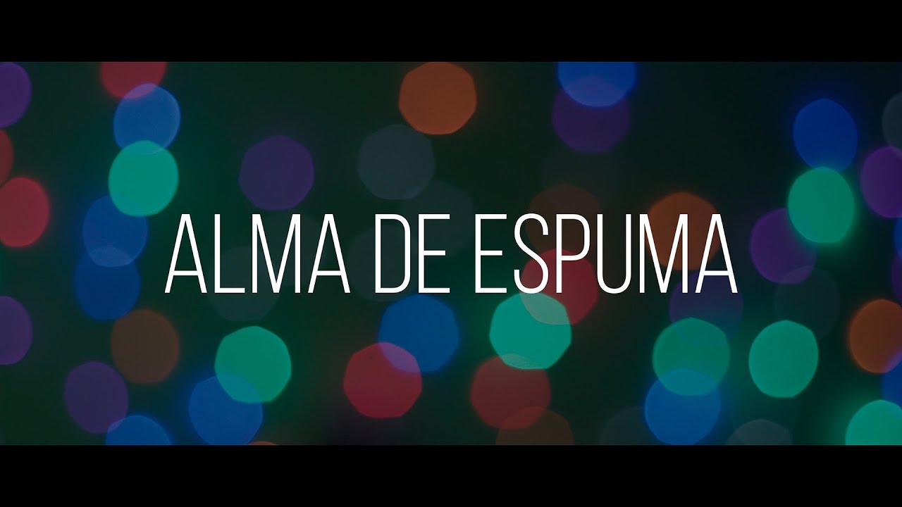 OLOKRAMA - ALMA DE ESPUMA (Video Oficial)