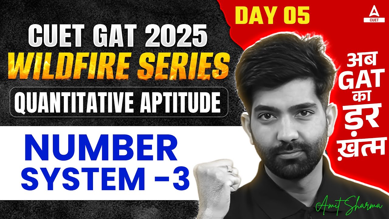 CUET General Aptitude Test 2025 | Number System | CUET Quantitative Aptitude | Part 3