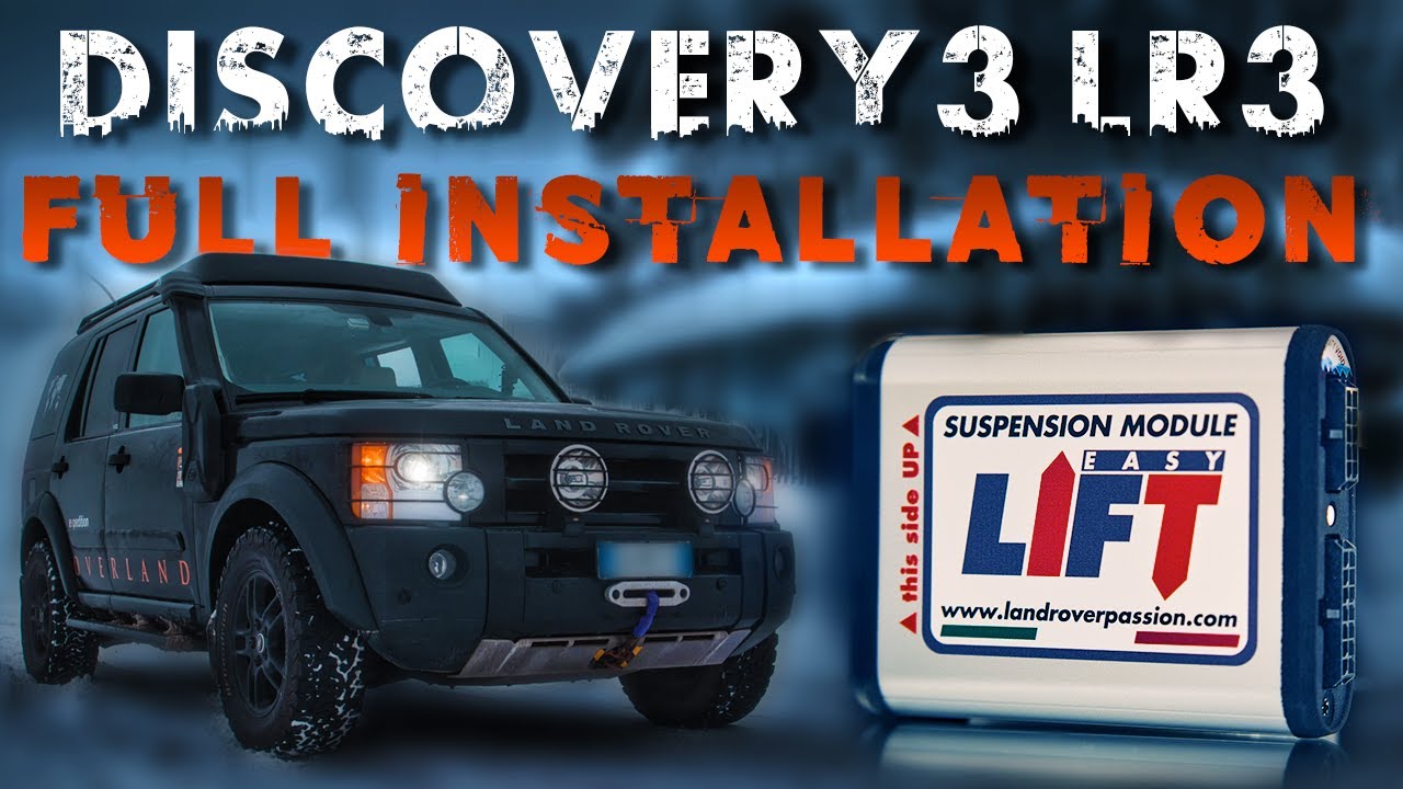 Easy Lift 4.0 suspensions module - Discovery 3/LR3 full Installation
