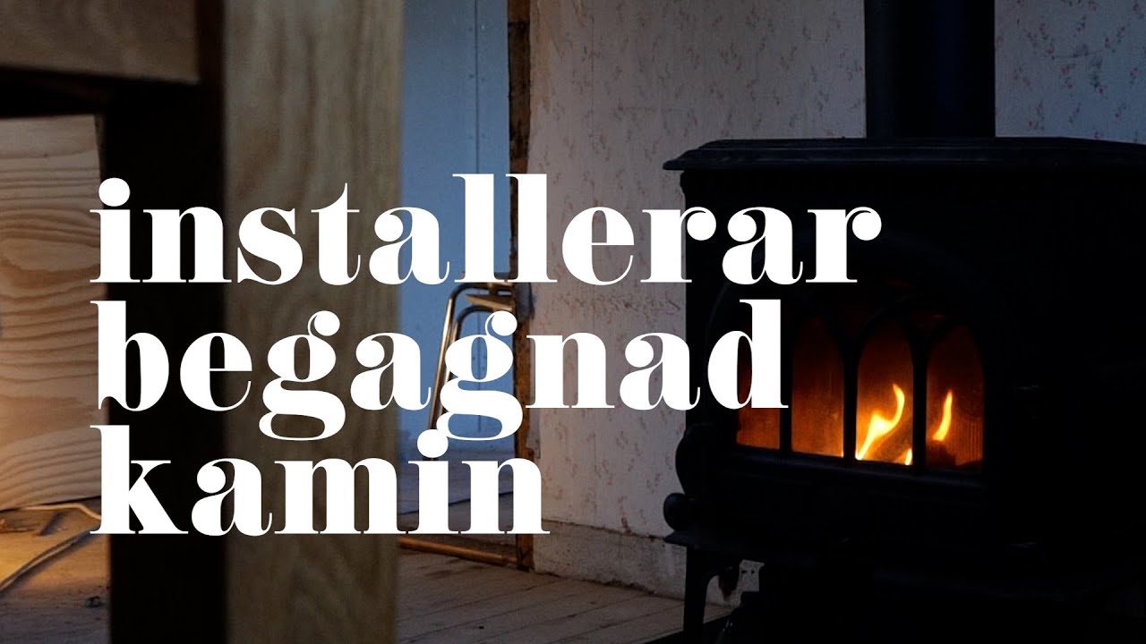 #10: Installerar begagnad kamin själv (med lite hjälp)