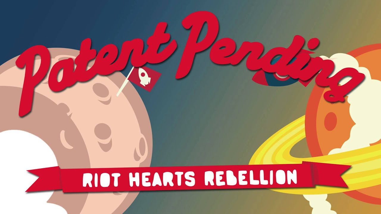 Patent Pending - Riot Hearts Rebellion