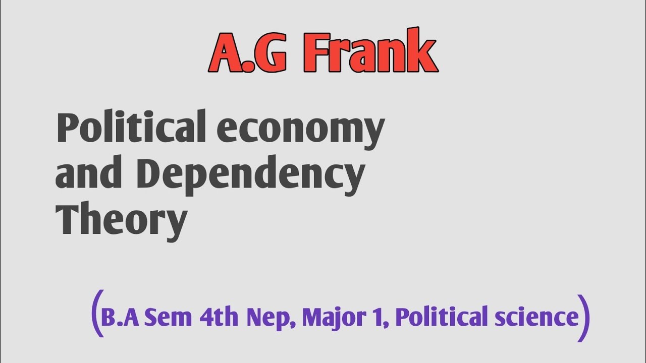 Political economy and Dependency by A.G Frank (Sem 4th nep Pol science Major 1) #jammuuniversity