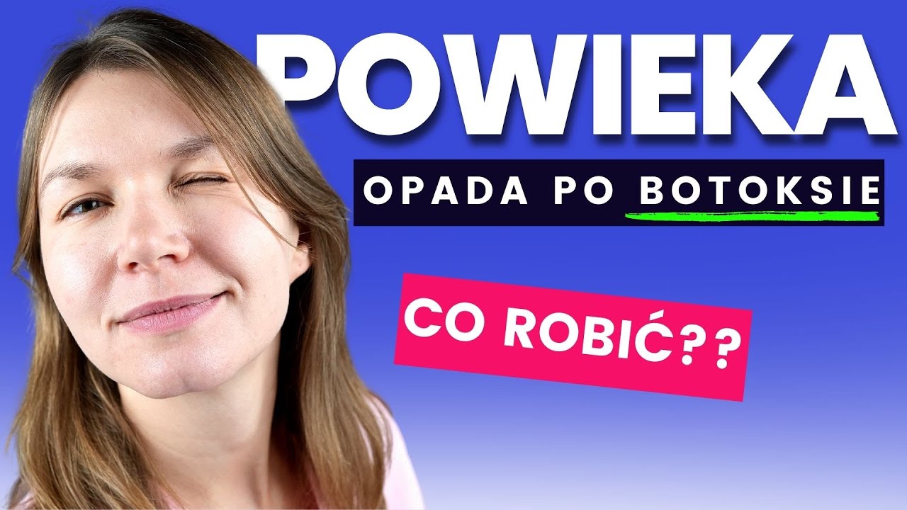 PTOZA OKA PO BOTOKSIE &ndash; Co Robić Gdy OPADA POWIEKA? | Lekarz Wyjaśnia Przyczyny Powikłania!