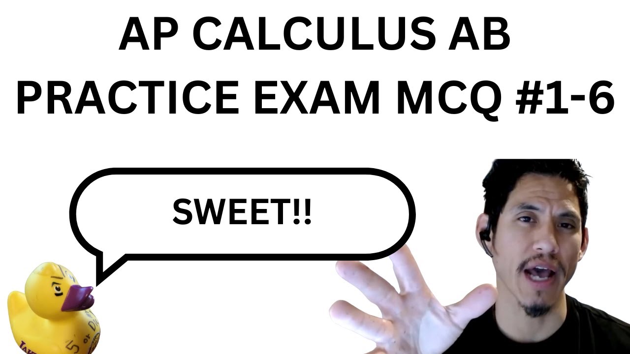 2019 AP Calculus AB Practice Exam MCQ #1-6