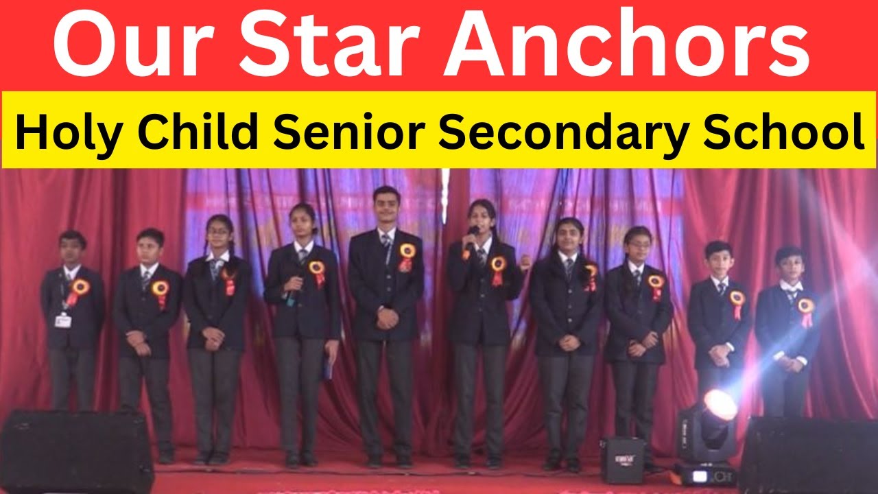 Our Star Anchors || 37th Annual Day || Holy Child Senior Secondary School