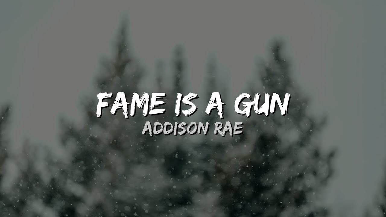 Addison Rae - Fame Is a Gun (Lyrics)