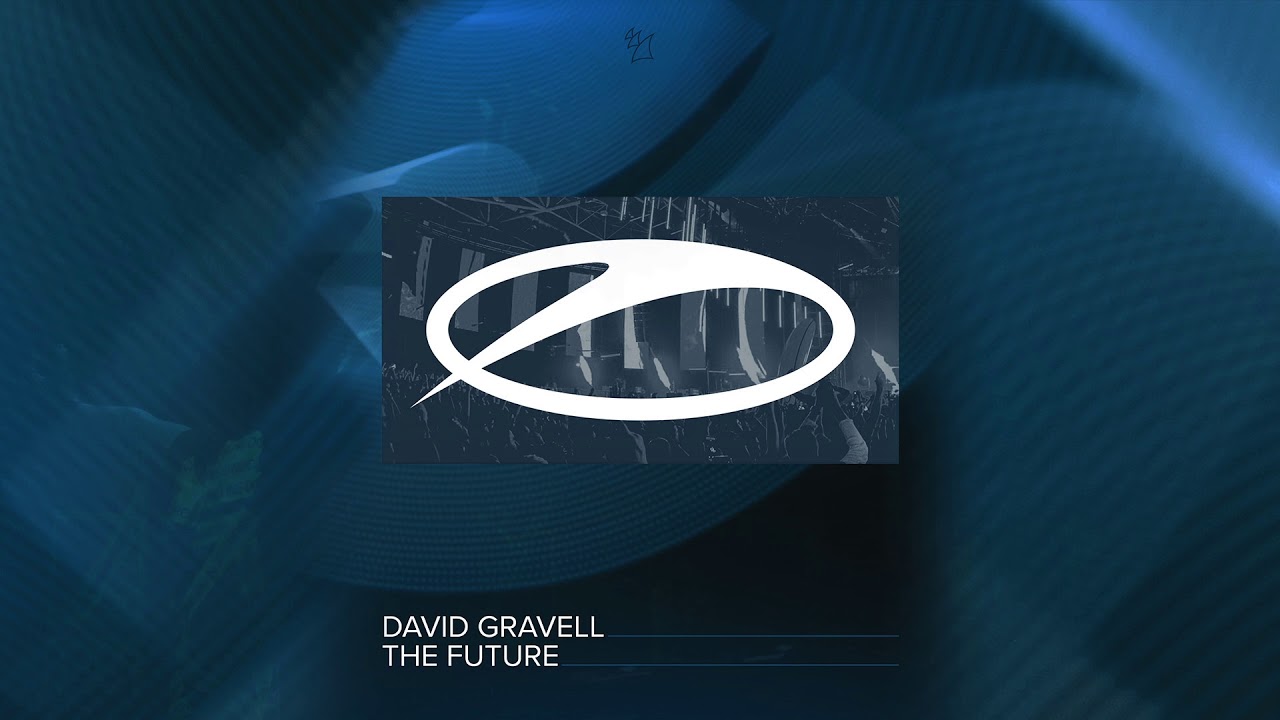 David Gravell - The Future (Extended Mix)