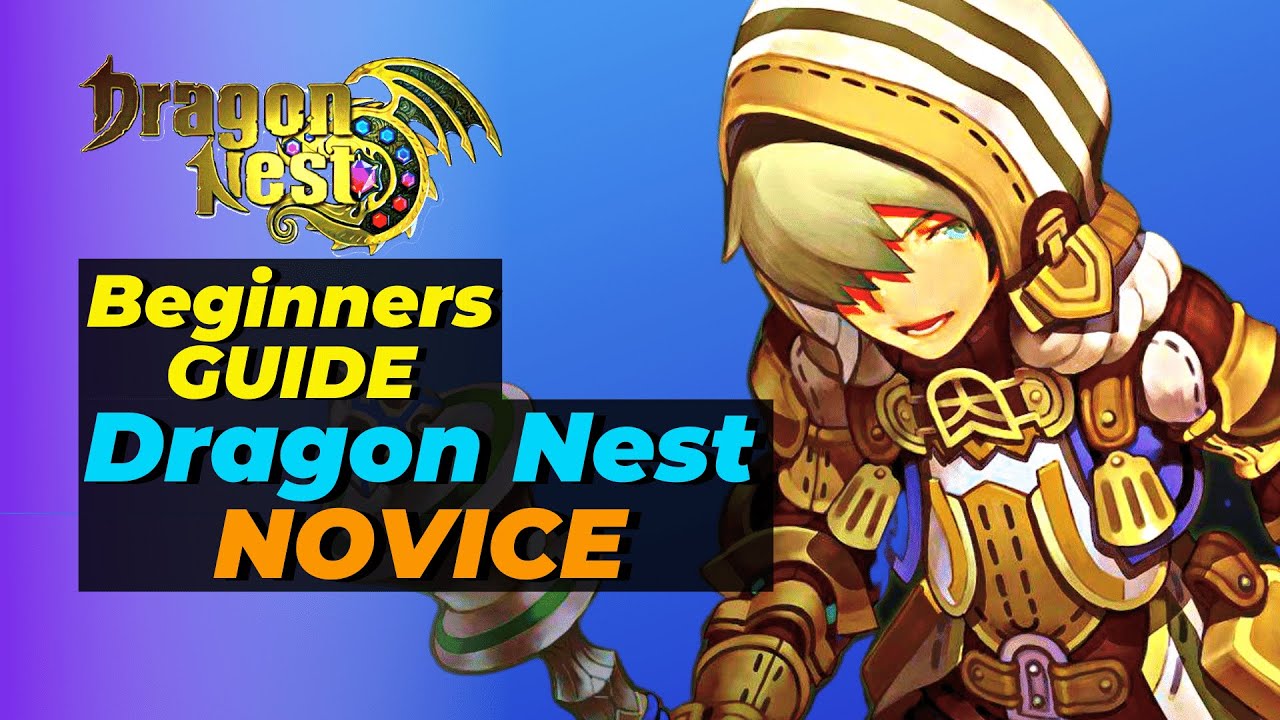 [OUTDATED] Dragon Nest NOVICE Beginners Guide | Dragon Nest SEA