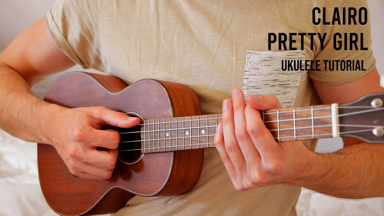 Clairo – Pretty Girl EASY Ukulele Tutorial With Chords / Lyrics