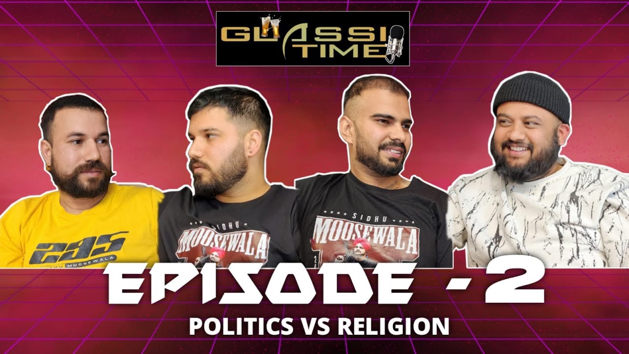 Politics vs Religion | Tribute to Sidhu Moosewala | EP02 | Politics in Punjab | Punjabi Podcast