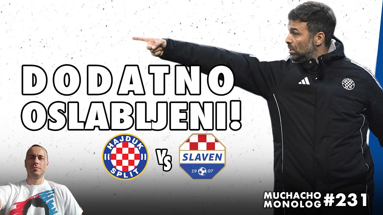 HAJDUK vs SLAVEN BELUPO Almena, Šego i Durdov OUT | Muchacho monolog 231