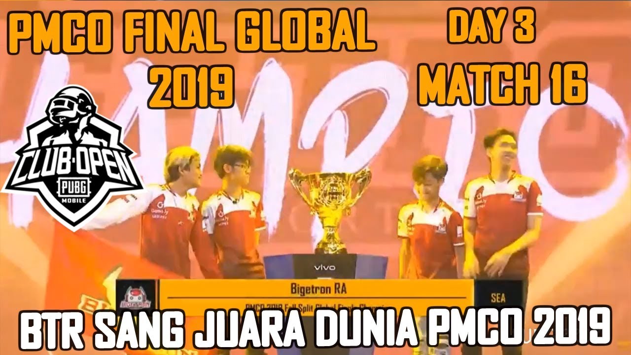 BTR RA SANG JUARA DUNIA PMCO 2019  !! MATCH 16 DAY 3  | PMCO PMCO Global Finals 2019 | PUBG MOBILE