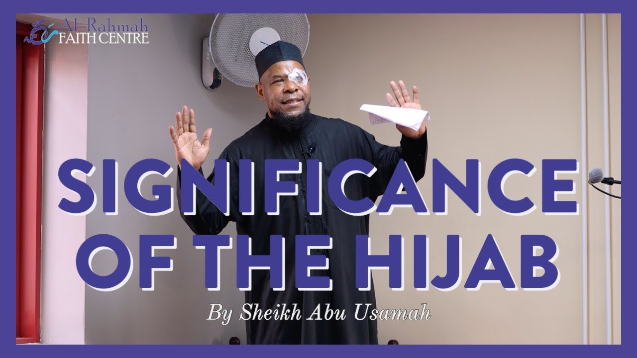 The SIGNIFICANCE of the Hijab | Khutbah by Sheikh Abu Usamah