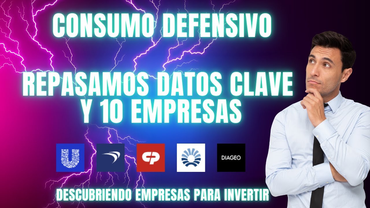 Consumo Defensivo en Bolsa: Datos Clave y 10 Empresas en Análisis
