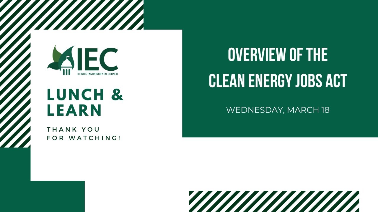 IEC Lunch & Learn: Overview of the Clean Energy Jobs Act