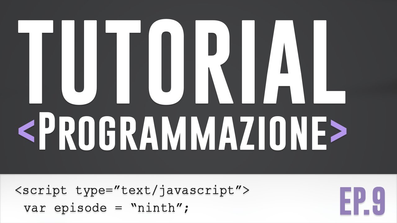 Imparare a programmare ep.9 (JavaScript)
