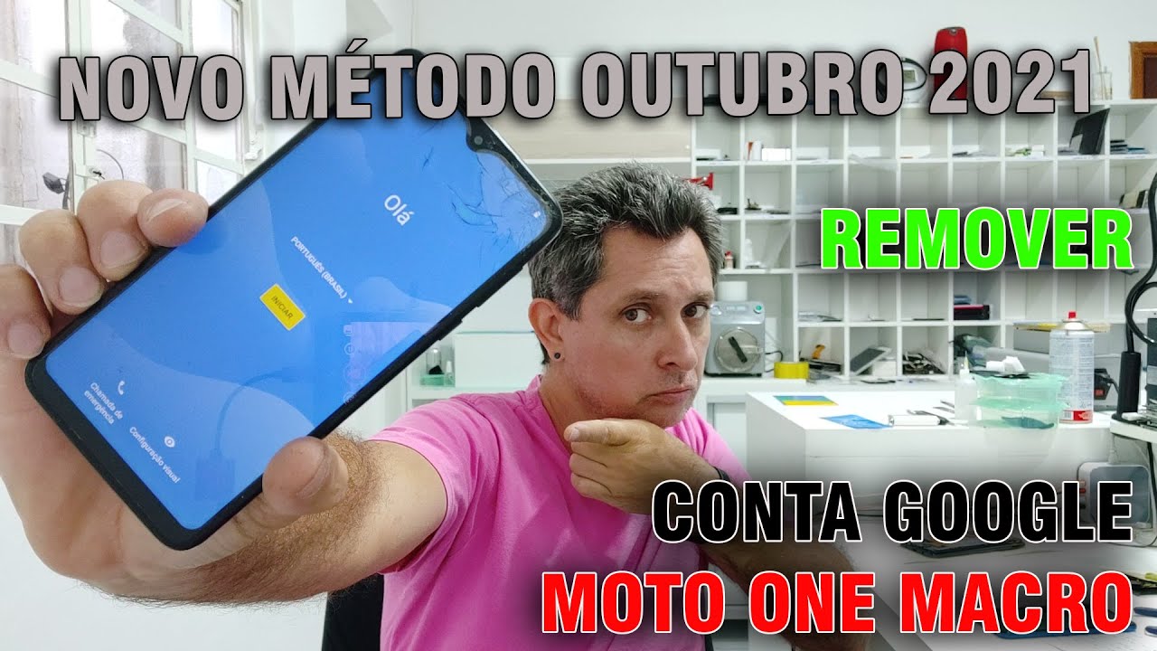 Como Remover Conta do Google do Motorola One Macro Outubro 21 versão mais recente 100% funcionando