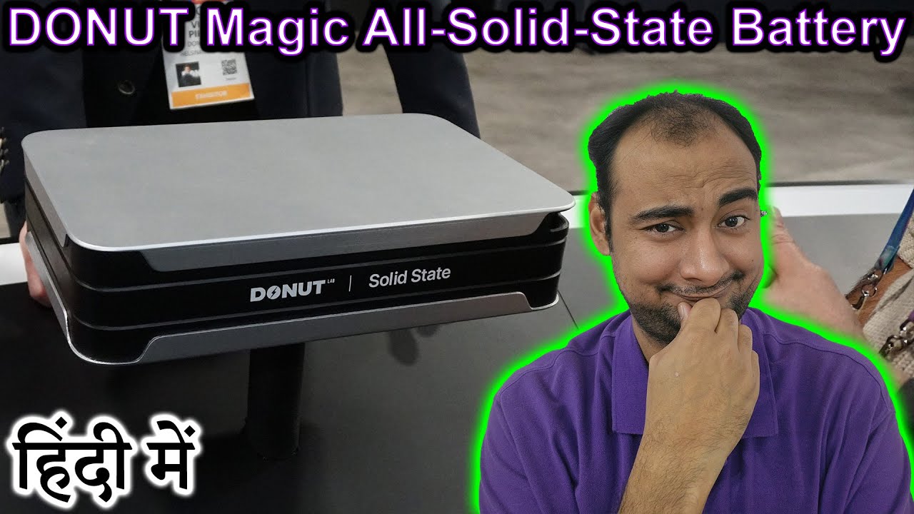 DONUT All Solid State Battery Explained in HINDI {Future Friday}