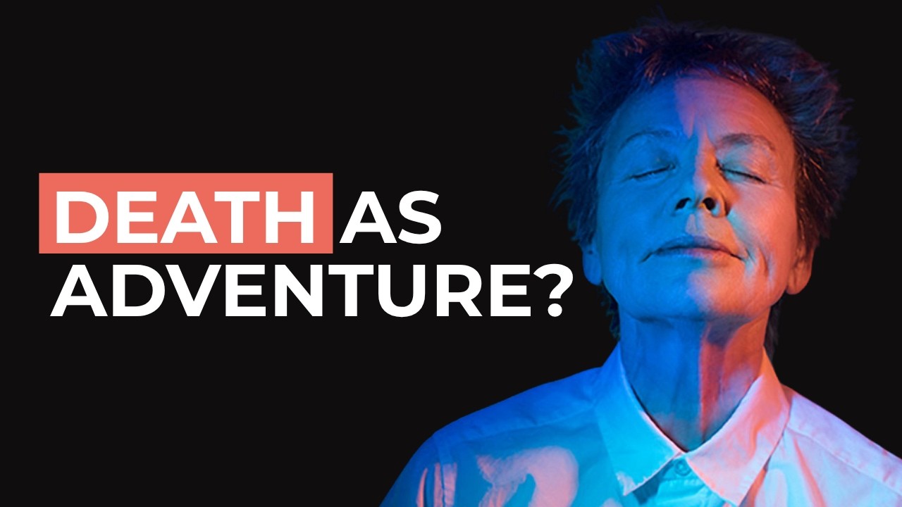 Laurie Anderson's Buddhism: Art, Meditation, and Death as Adventure
