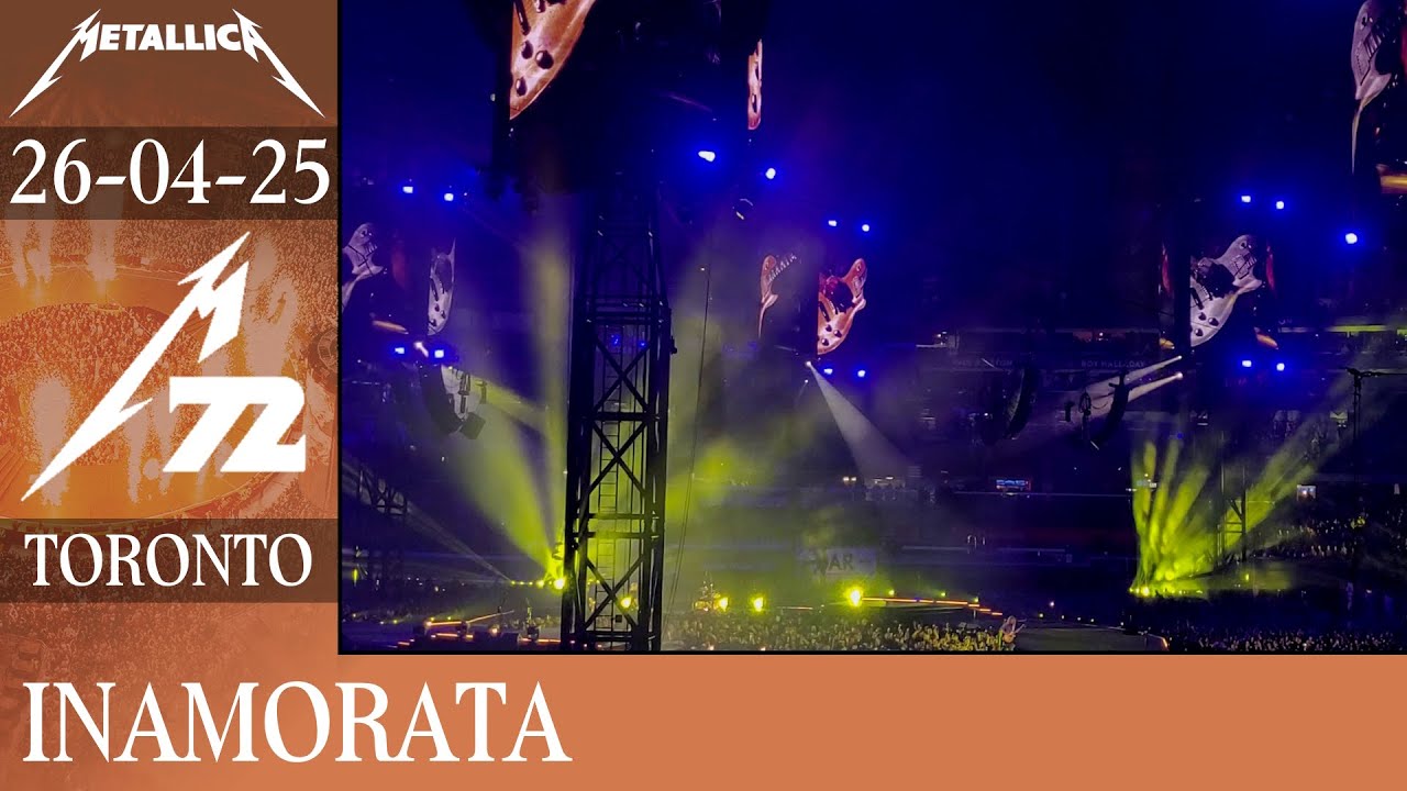 Metallica - Inamorata | Live; Toronto (26-04-2025)