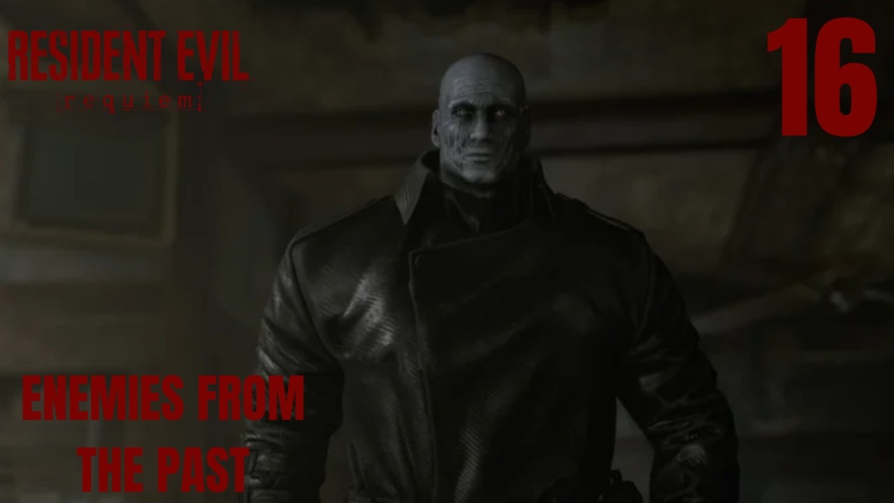 Resident Evil Requiem Episode 16: Enemies from the Past