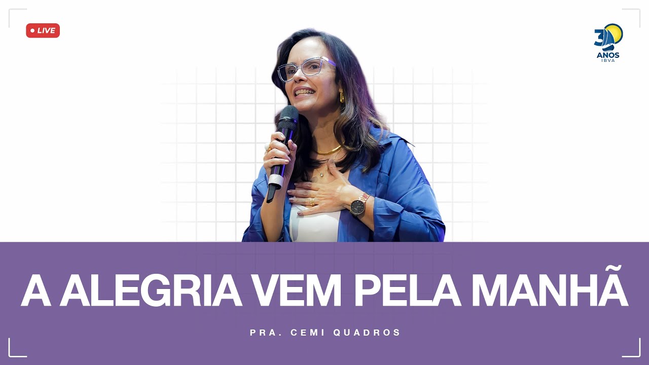 Culto IBVA | A alegria vem pela manhã | Pra. Cemi Quadros - 08/02/26