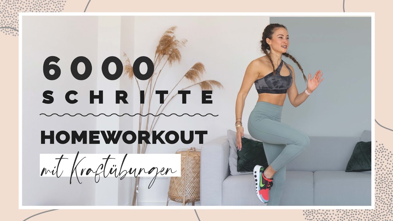 6000 SCHRITTE Home Workout | Mit Kraftübungen | Effektives Cardio & Muskelaufbau Zuhause
