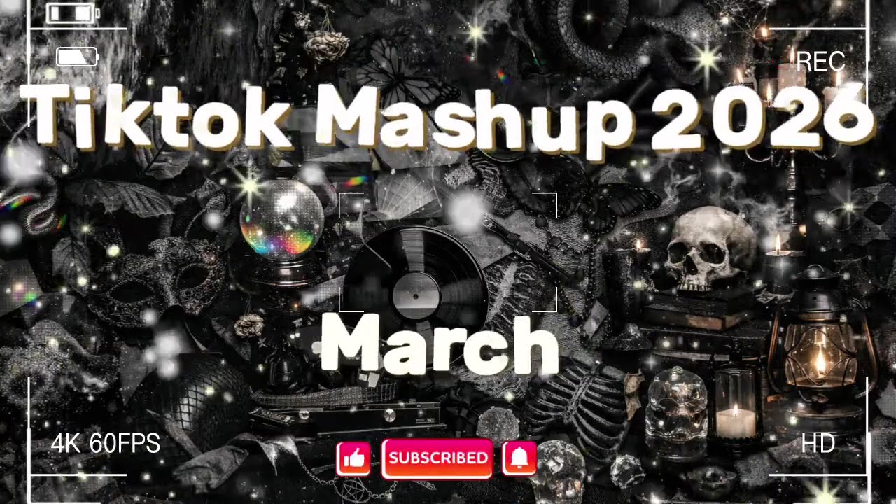 TikTok Mashup March 💙2026💙 (Not Clean)