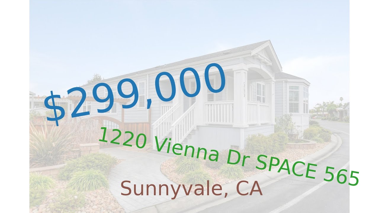$299,000 Sunnyvale home for sale on 2020-11-16 (1220 Vienna Dr SPACE 565, CA, 94089)