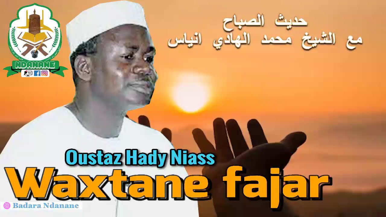 Wakhtanou Fadjar du Vendredi 29 Novembre 2024 par Oustaz Hady Niass