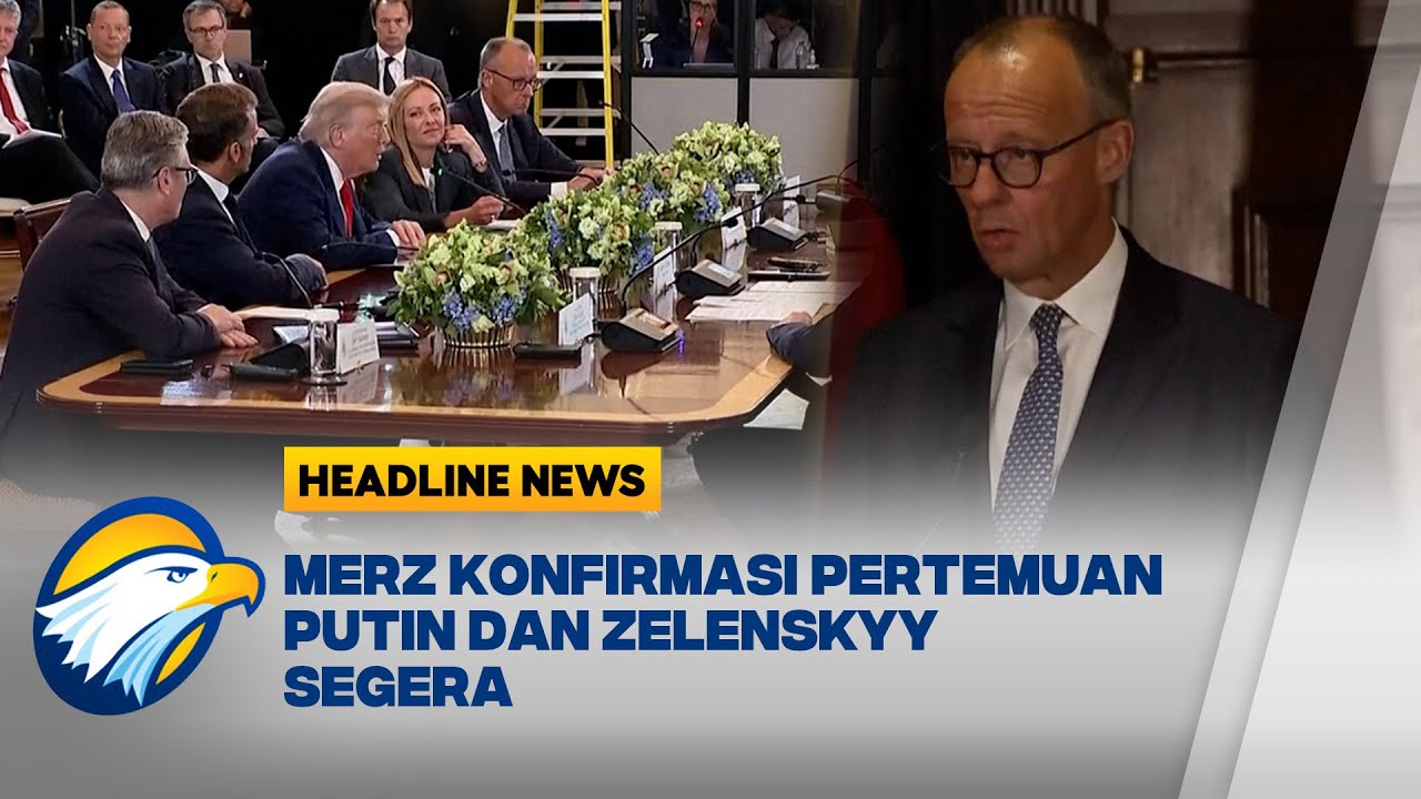 [HEADLINE NEWS 20/08] Diplomasi Global Merz Konfirmasi Rencana Pertemuan Putin dan Zelenskyy
