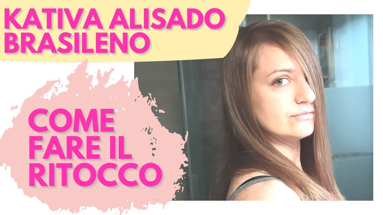 Trattamento LISCIANTE alla cheratina KATIVA Alisado Brasileno: come faccio il 'ritocco'